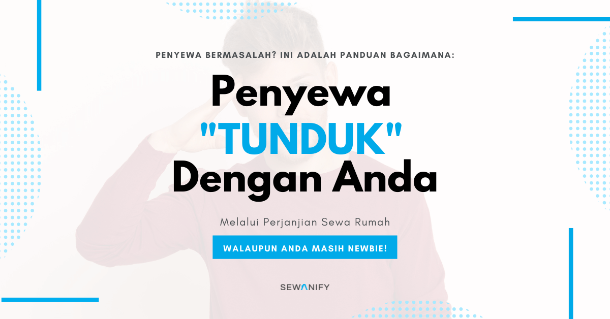 Penyewa Tak Bayar Sewa 5 Perkara Wajib Tahu Tuntutan Deposit Sewa Rumah Untuk Membela Hak Anda Sewanify